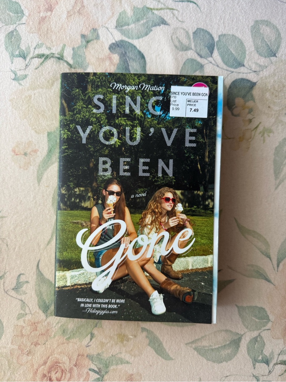 Since You've Been Gone by Morgan Matson - Green Cover